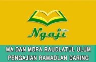 PENGAJIAN RAMADLAN DARING MA DAN MDPA RAUDLATUL ULUM GUYANGAN